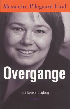 Kaldet : en lærers dagbog: Overgange : en lærers dagbog