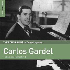 Carlos Gardel : reborn and remastered
