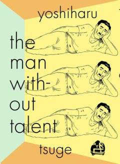 The man without talent