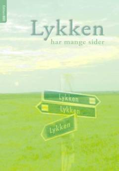 Lykken har mange sider