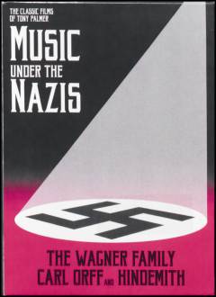 Music under the Nazis : The Wagner family, Carl Orff and Hindemith