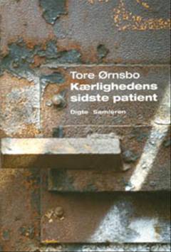 Kærlighedens sidste patient : digte