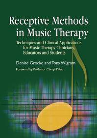 Receptive methods in music therapy : techniques and clinical applications for music therapy clinicians, educators and students