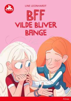 BFF - Vilde bliver bange