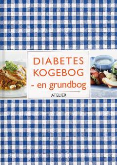 Diabetes kogebog : en grundbog