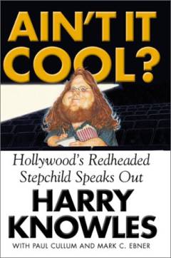Ain't it cool? : Hollywood's redheaded stepchild speaks out