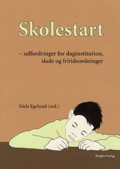 Skolestart : udfordringer for daginstitution, skole og fritidsordninger