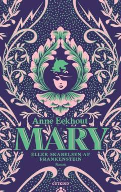 Mary eller skabelsen af Frankenstein