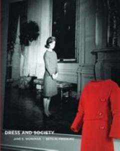 Dress and society : Jane E. Workman, Beth W. Freeburg