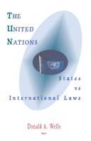 The United Nations : states vs international laws