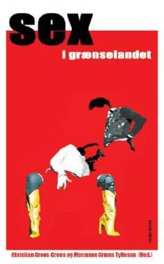 Sex i grænselandet : en antologi