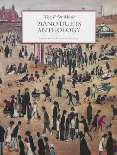 The Faber Music piano duets anthology : best-loved duets for intermediate pianists