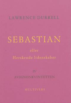 Sebastian eller Herskende lidenskaber