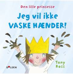 Jeg vil ikke vaske hænder!