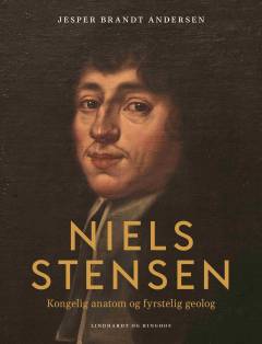 Niels Stensen : kongelig anatom og fyrstelig geolog