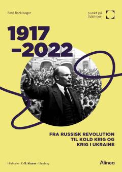 1917-2022 : fra russisk revolution til kold krig og krig i Ukraine