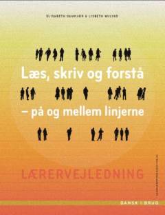 Læs, skriv og forstå - på og mellem linjerne -- Lærervejledning