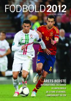 Fodbold, danske og internationale kampe. 2012 (1. årgang)