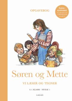 Søren og Mette - vi læser og tegner : opgavebog, 0.-1. klasse - niveau 1