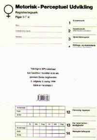 Motorisk-perceptuel udvikling : 0-7 år : neuro-psykologisk/neuro-fysiologisk observation : tværfagligt behandlingsgrundlag : standardiseret på 1206 normale børn