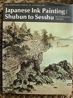 Japanese ink painting : Shubun to Sesshu