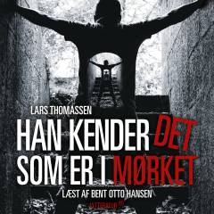 Han kender det som er i mørket