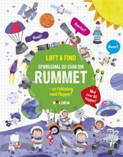 Spørgsmål og svar om rummet : en faktabog med flapper!