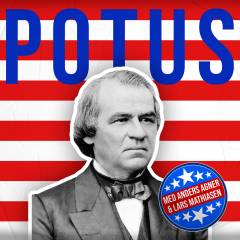 POTUS. 17 : Andrew Johnson