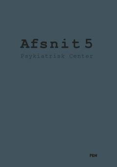 Afsnit 5 - Psykiatrisk Center