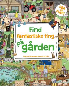 Find fantastiske ting på gården : følg karaktererne fra side til side!
