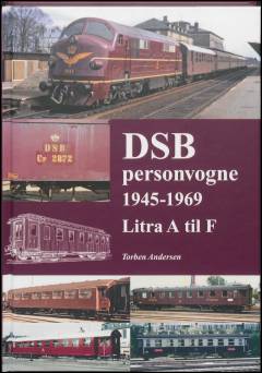 DSB personvogne 1945-1969 : litra A til F