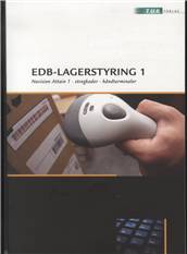 Edb-lagerstyring. Bind 1 : Navision Attain 1, stregkoder, håndterminaler