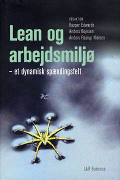 Lean og arbejdsmiljø - et dynamisk spændingsfelt
