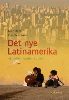 Det nye Latinamerika : økonomi, politik, kultur