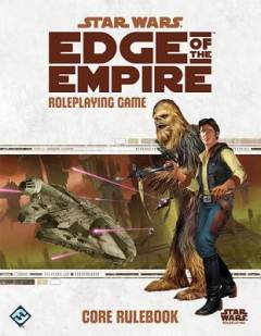 Star wars - Edge of the empire roleplaying game : core rulebook