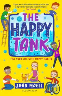 The happy tank : fill your life with happy habits