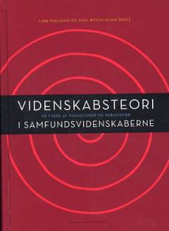 Videnskabsteori i samfundsvidenskaberne : på tværs af fagkulturer og paradigmer