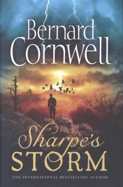 Sharpe's storm : Richard Sharpe and the invasion of southern France, 1813