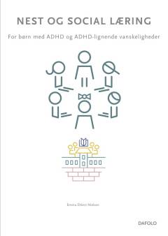 Nest og social læring - for børn med ADHD og ADHD-lignende vanskeligheder