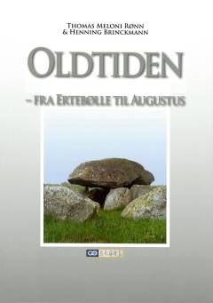 Oldtiden - fra Ertebølle til Augustus