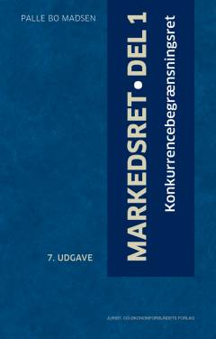 Markedsret. Del 1 : Konkurrencebegrænsningsret