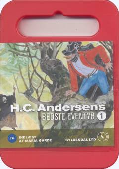 H.C. Andersens bedste eventyr. 1