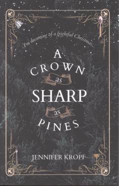 A crown as sharp as pines