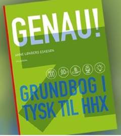 Genau! : grundbog i tysk til HHX