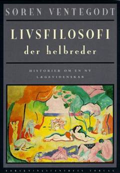 Livsfilosofi der helbreder : historier om en ny lægevidenskab