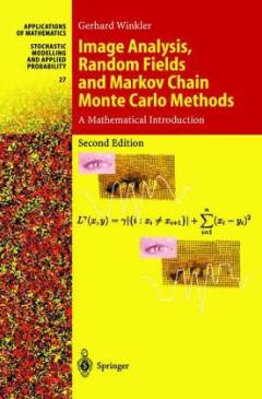 Image Analysis, Random Fields and Dynamic Monte Carlo Methods : A Mathematical Introduction