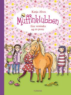 Muffinklubben - fire veninder og en pony