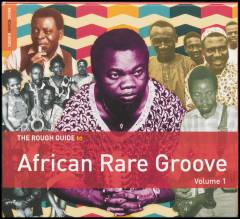 The rough guide to African rare groove volume 1