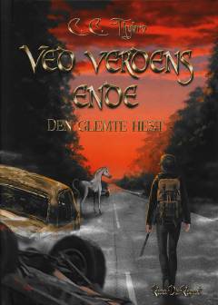 Ved verdens ende : den glemte hest