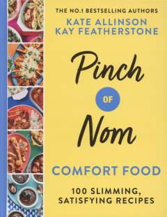 Pinch of Nom comfort food : 100 slimming, satisfying meals